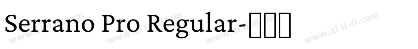 Serrano Pro Regular字体转换